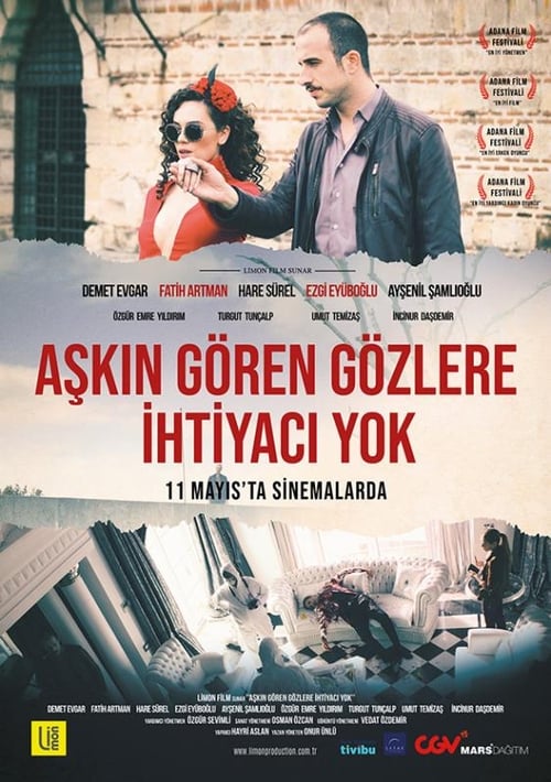 دانلود فیلم Aşkın Gören Gözlere İhtiyacı Yok