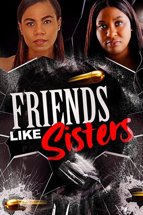 دانلود فیلم Friends Like Sisters