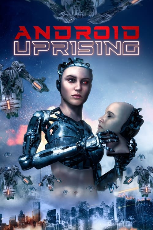 دانلود فیلم Android Uprising – قیام اندروید