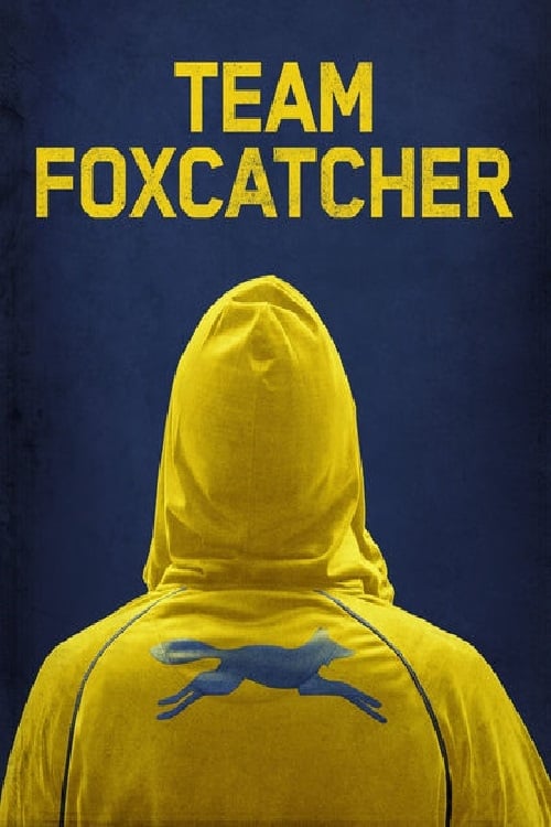 دانلود فیلم Team Foxcatcher